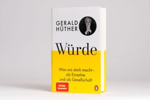 Gerald Hüther: Würde 