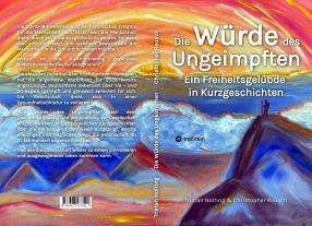 Tristan Nolting: Die Würde des Ungeimpften 