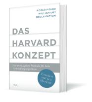 Roger Fisher, Bruce Patton, William Ury: Das Harvard-Konzept 