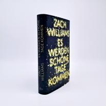 Bettina Abarbanell, Clemens J. Setz, Zach Williams: Es werden schöne Tage kommen 