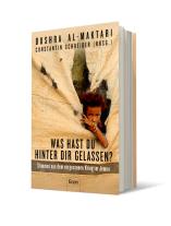 Bushra al-Maktari, Constantin Schreiber: Was hast Du hinter Dir gelassen? 