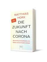 Matthias Horx: Die Zukunft nach Corona 