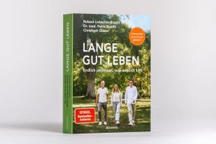 Petra Bracht, Christoph Glaser, Roland Liebscher-Bracht: Lange gut leben 