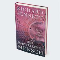 Michael Bischoff, Richard Sennett: Der darstellende Mensch 