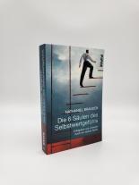 Nathaniel Branden: Die 6 Säulen des Selbstwertgefühls 