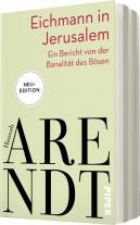 Hannah Arendt, Thomas Meyer: Eichmann in Jerusalem 