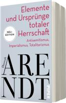 Hannah Arendt, Thomas Meyer: Elemente und Ursprünge totaler Herrschaft 