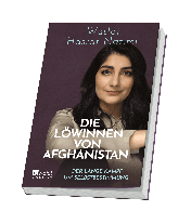Waslat Hasrat-Nazimi: Die Löwinnen von Afghanistan 