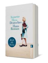 Annette Hess: Deutsches Haus 