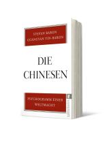 Stefan Baron, Guangyan Yin-Baron: Die Chinesen 