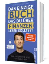 Thomas Kehl, Mona Linke: Das einzige Buch, das Du über Finanzen lesen solltest 