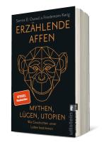 Samira El Ouassil, Friedemann Karig: Erzählende Affen 