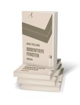 Anke Stelling: Bodentiefe Fenster 