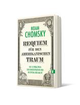 Noam Chomsky: Requiem für den amerikanischen Traum 
