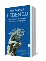 Max Tegmark: Leben 3.0 