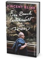Vincent Klink: Ein Bauch lustwandelt durch Wien 