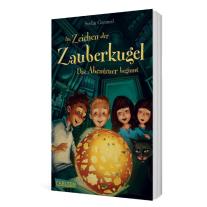 Stefan Gemmel, Katharina Drees, Katharina Madesta: Im Zeichen der Zauberkugel 1: Das Abenteuer beginnt 