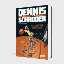 Jan Saße, Christian Dr. Tielmann, Dennis Schröder, Christian Tielmann: Wir Jungs vom Prinzenpark (Von Braunschweig in die NBA 1) 