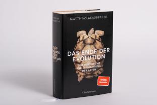 Matthias Glaubrecht: Das Ende der Evolution 