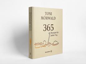 Toni Mörwald: 365 Rezepte für jeden Tag 