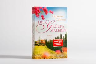 Cristina Caboni: Die Glücksmalerin 