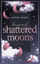Anna Savas: Beyond Shattered Moons 