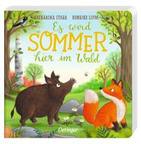 Katharina Staar, Henrike Lippa: Es wird Sommer hier im Wald 
