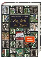 Cornelia Funke: Tintenwelt 4. Die Farbe der Rache 