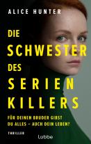 Rainer Schumacher, Alice Hunter: Die Schwester des Serienkillers 