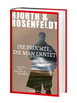 Michael Hjorth, Hans Rosenfeldt: Die Früchte, die man erntet 