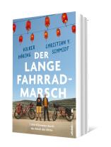 Volker Häring, Christian Y. Schmidt: Der lange Fahrrad-Marsch 