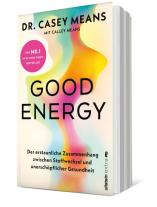 Bernhard Ubbenhorst, Casey Means: Good Energy 
