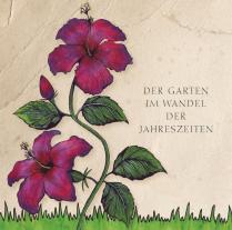 Elizabeth von Arnim, Johann Wolfgang von Goethe, Hermann Hesse, Elizabeth von Arnim, Johann Wolfgang von Goethe: Blütenherz & Zaubergarten 