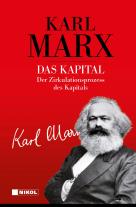 Karl Marx: Karl Marx: Das Kapital (Vollständige Gesamtausgabe) 