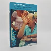 Manfred Krug, Krista Maria Schädlich: Manfred Krug. Ich sammle mein Leben zusammen 