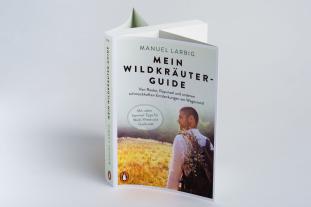 Manuel Larbig: Mein Wildkräuter-Guide 