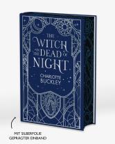 Vanessa Lamatsch, Charlotte Buckley: The Flamebearer Trilogy 1: The Witch in the Dead of Night 
