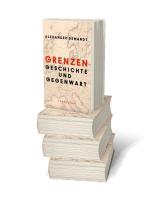 Alexander Demandt, Alexander Prof. Dr. Demandt: Grenzen 