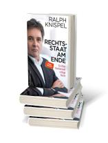 Ralph Knispel: Rechtsstaat am Ende 