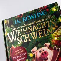 J. K. Rowling, J.K. Rowling, Jim Field: Jacks wundersame Reise mit dem Weihnachtsschwein 