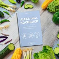 Lisa Schubert: Alles-ohne-Kochbuch 