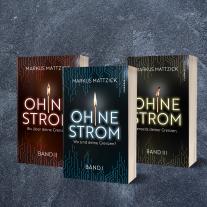 Markus Mattzick, Chiemsee Verlag, Chiemsee Verlag: Ohne Strom - Wo sind deine Grenzen? (Band 1) 