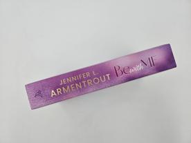Vanessa Lamatsch, Jennifer L. Armentrout, J. Lynn: Be with Me 