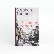 Stephan Thome: Pflaumenregen 