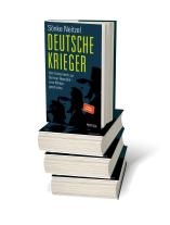 Sönke Neitzel: Deutsche Krieger 