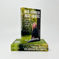 Maja Göpel, Marcus Jauer, Maja Prof. Dr. Göpel: Wir können auch anders 