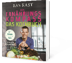 Bas Kast: Der Ernährungskompass - Das Kochbuch 