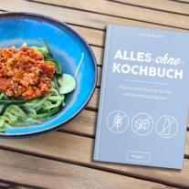 Lisa Schubert: Alles-ohne-Kochbuch 