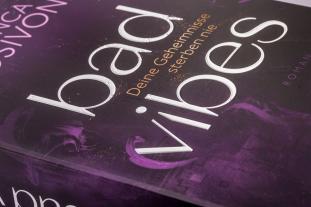 Bianca Iosivoni: BAD VIBES. Deine Geheimnisse sterben nie 