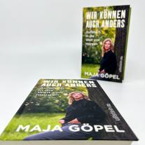 Maja Göpel, Marcus Jauer, Maja Prof. Dr. Göpel: Wir können auch anders 